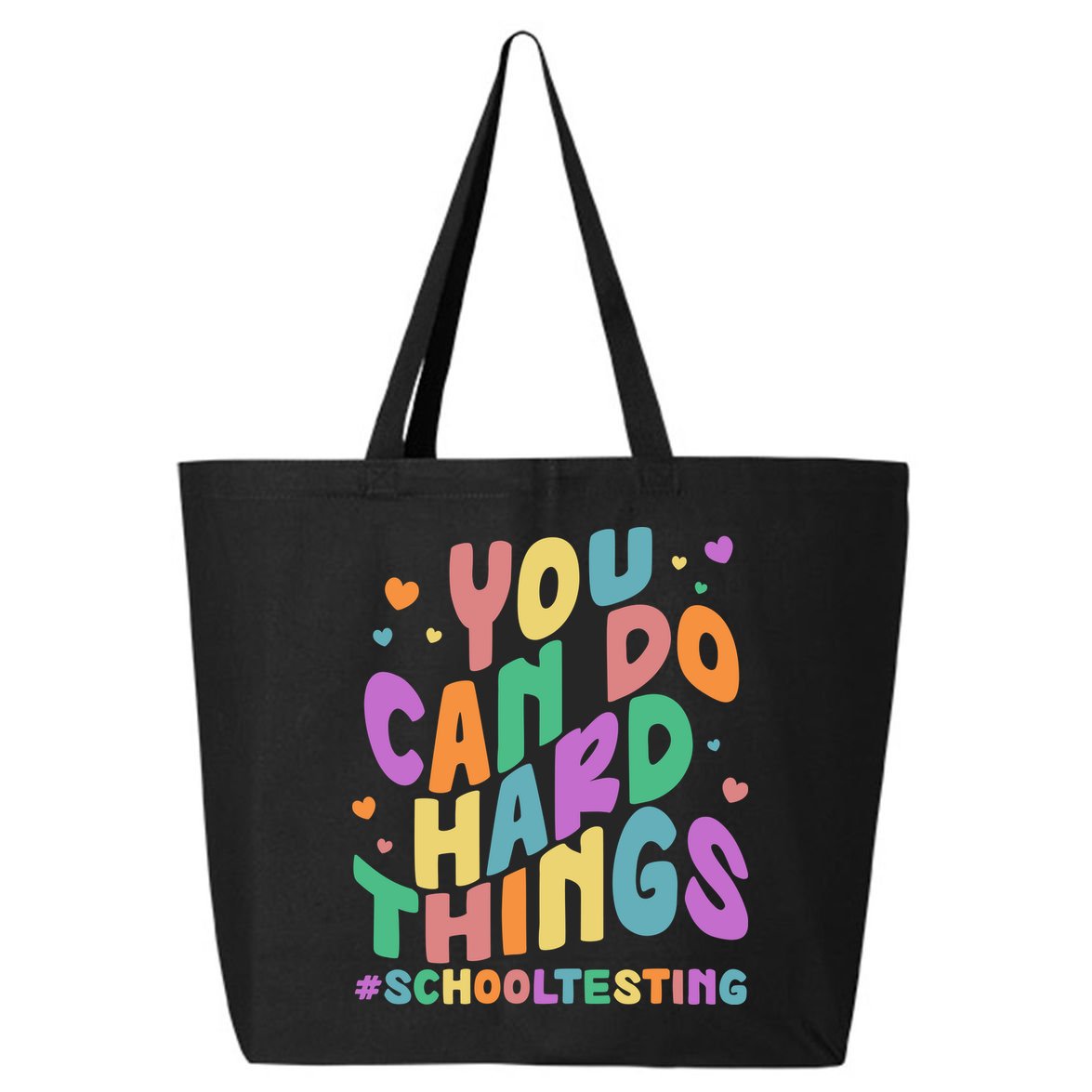 Cute You Can Do Hard Things #School Testing 25L Jumbo Tote