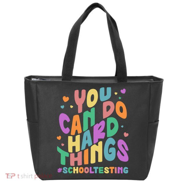 Cute You Can Do Hard Things #School Testing Zip Tote Bag