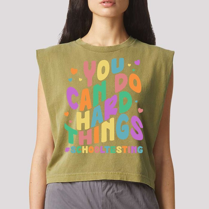 Cute You Can Do Hard Things #School Testing Garment-Dyed Women's Muscle Tee