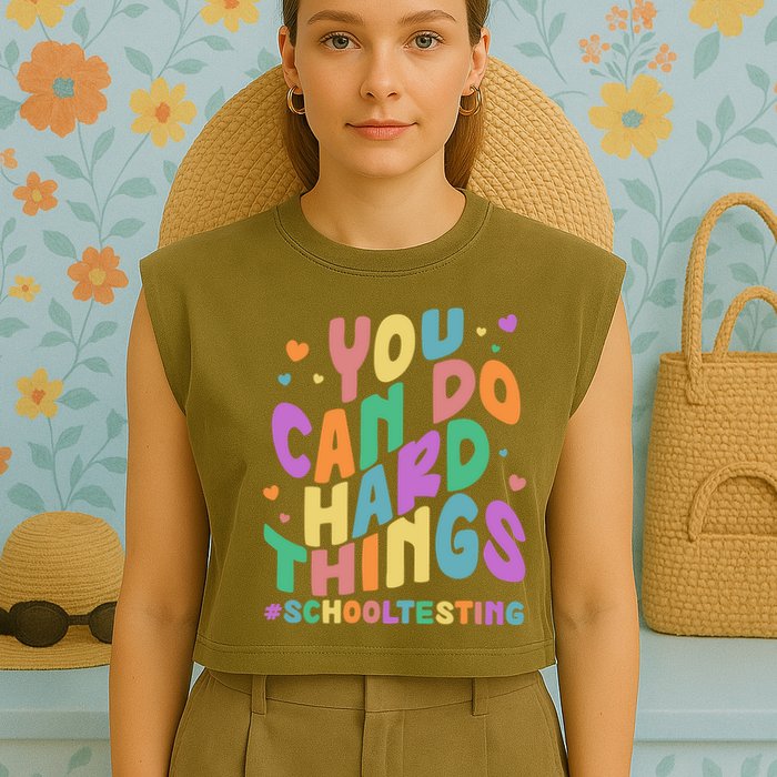 Cute You Can Do Hard Things #School Testing Garment-Dyed Women's Muscle Tee