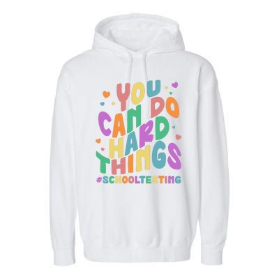 Cute You Can Do Hard Things #School Testing Garment-Dyed Fleece Hoodie