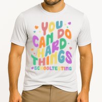 Cute You Can Do Hard Things #School Testing Performance Shirt