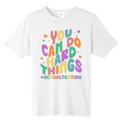 Cute You Can Do Hard Things #School Testing Tall Fusion ChromaSoft Performance T-Shirt