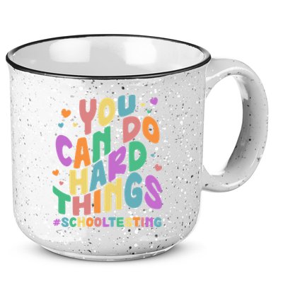 Cute You Can Do Hard Things #School Testing 15oz Campfire Ceramic Mug