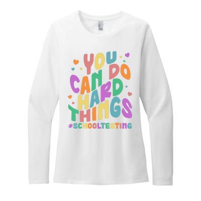 Cute You Can Do Hard Things #School Testing Womens CVC Long Sleeve Shirt