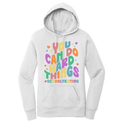 Cute You Can Do Hard Things #School Testing Women's Pullover Hoodie