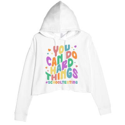 Cute You Can Do Hard Things #School Testing Crop Fleece Hoodie