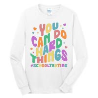 Cute You Can Do Hard Things #School Testing Tall Long Sleeve T-Shirt