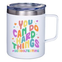 Cute You Can Do Hard Things #School Testing 12oz Stainless Steel Coffee Mug