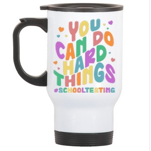 Cute You Can Do Hard Things #School Testing Stainless Steel Travel Mug