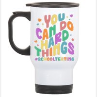 Cute You Can Do Hard Things #School Testing Stainless Steel Travel Mug