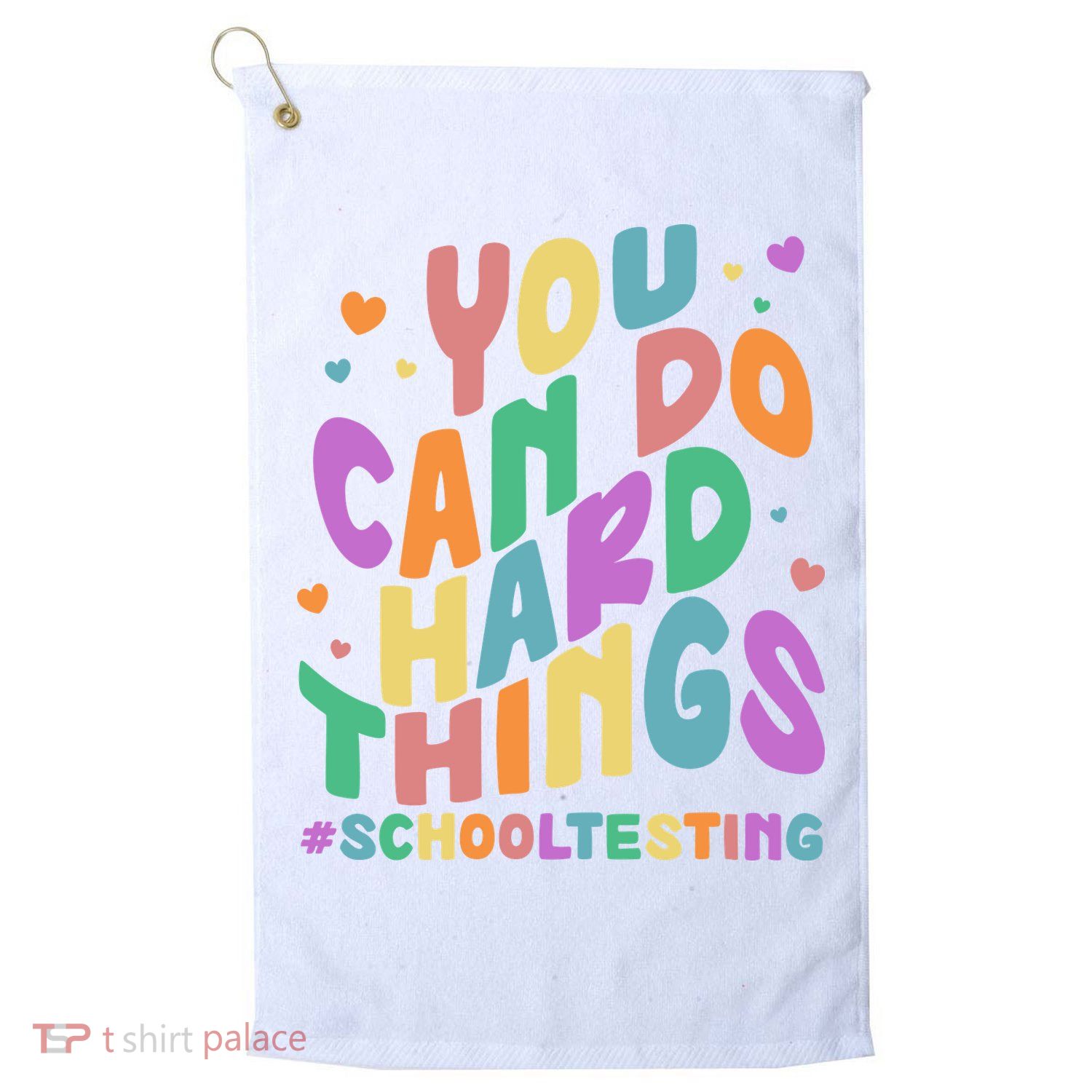 Cute You Can Do Hard Things #School Testing Golf Towel