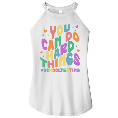 Cute You Can Do Hard Things #School Testing Women’s Perfect Tri Rocker Tank