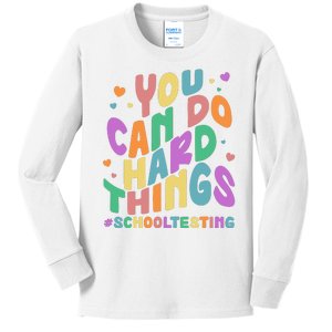 Cute You Can Do Hard Things #School Testing Kids Long Sleeve Shirt