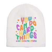 Cute You Can Do Hard Things #School Testing Short Acrylic Beanie