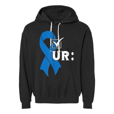 Check Your Colon Colonoscopies Colon Cancer Awareness Garment-Dyed Fleece Hoodie