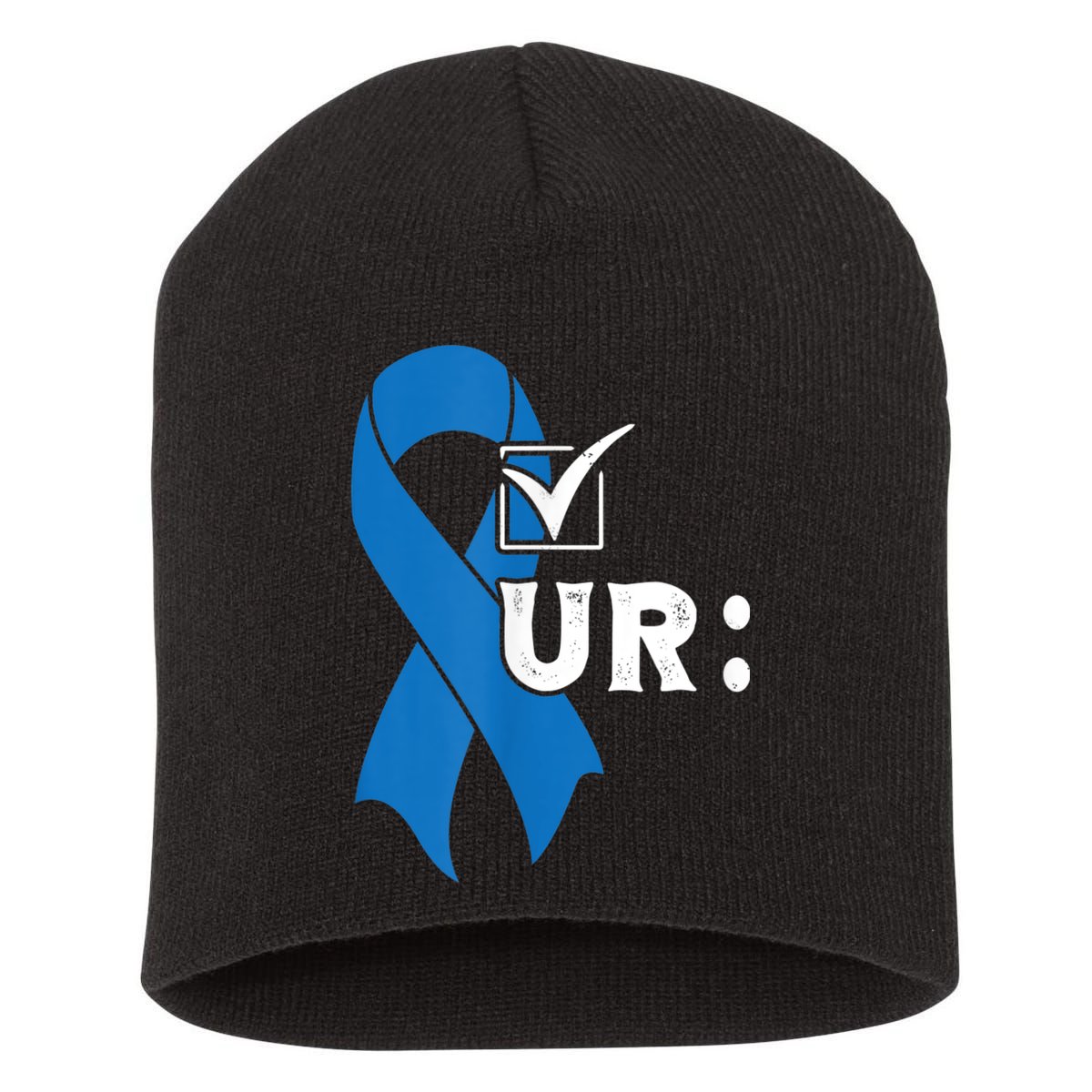 Check Your Colon Colonoscopies Colon Cancer Awareness Short Acrylic Beanie