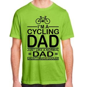 Cycling Dad , Like Normal Dad Except Much Cooler Adult ChromaSoft Performance T-Shirt