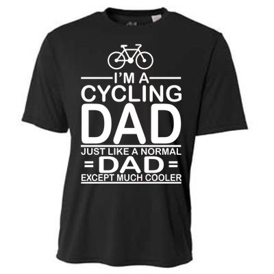 Cycling Dad , Like Normal Dad Except Much Cooler Cooling Performance Crew T-Shirt