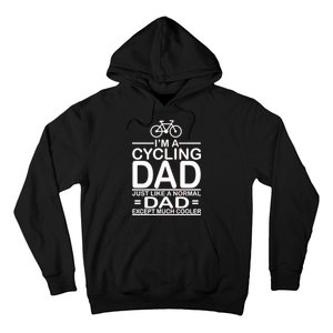 Cycling Dad , Like Normal Dad Except Much Cooler Hoodie