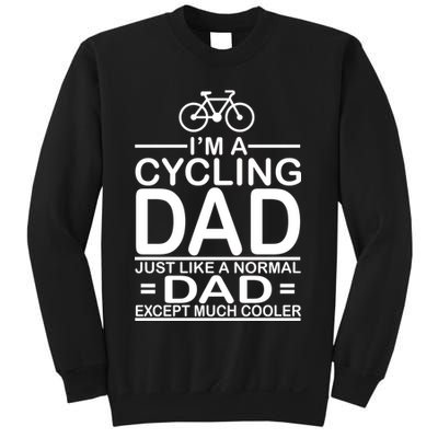 Cycling Dad , Like Normal Dad Except Much Cooler Sweatshirt