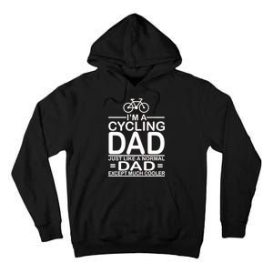 Cycling Dad , Like Normal Dad Except Much Cooler Tall Hoodie