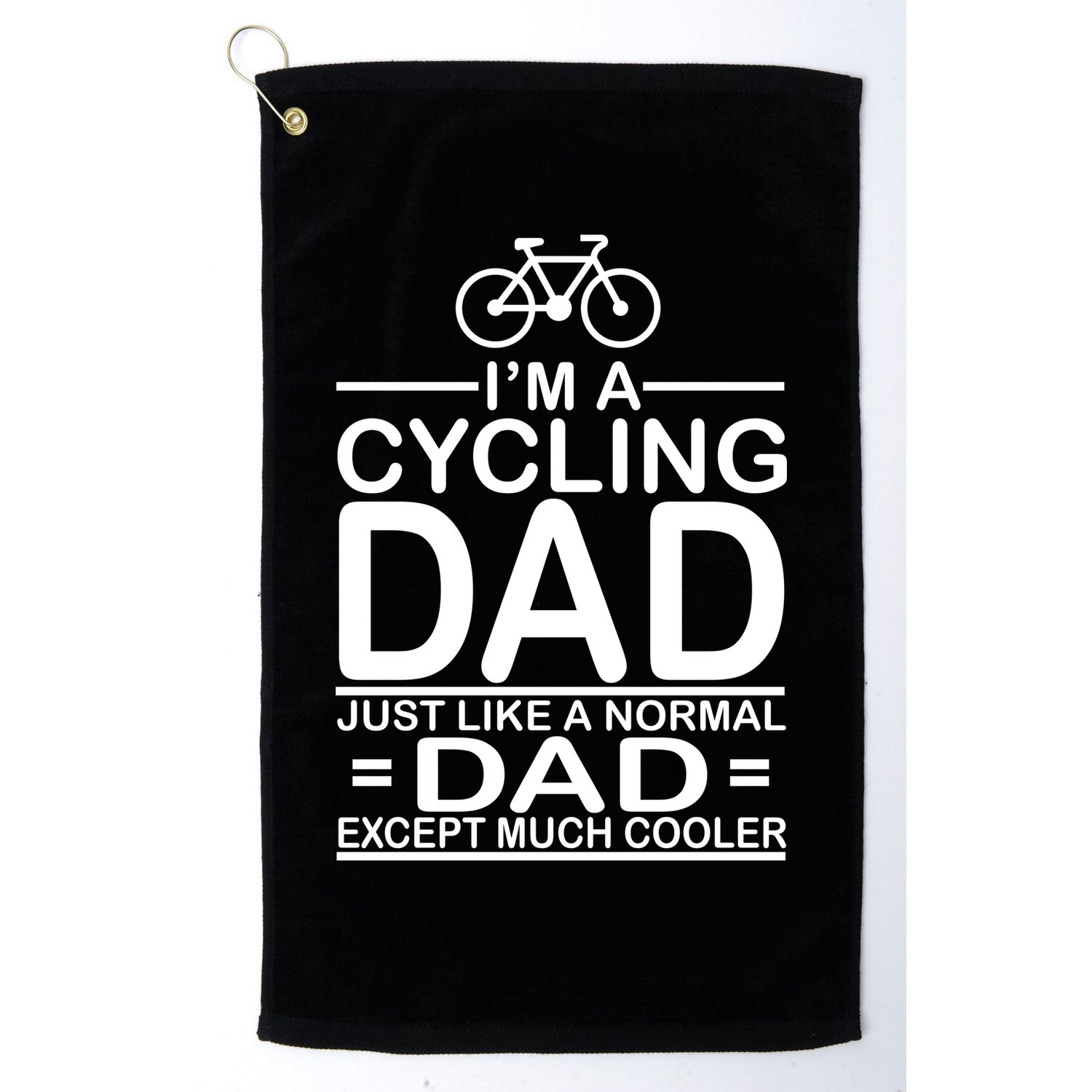 Cycling Dad , Like Normal Dad Except Much Cooler Golf Towel
