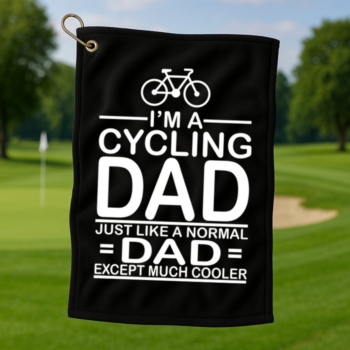 Cycling Dad , Like Normal Dad Except Much Cooler Golf Towel