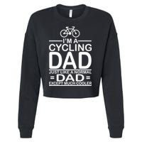 Cycling Dad , Like Normal Dad Except Much Cooler Cropped Pullover Crew