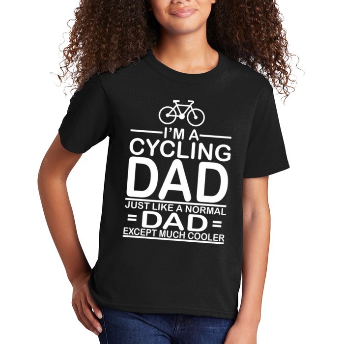 Cycling Dad , Like Normal Dad Except Much Cooler Kids T-Shirt