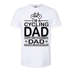 Cycling Dad , Like Normal Dad Except Much Cooler Softstyle CVC T-Shirt