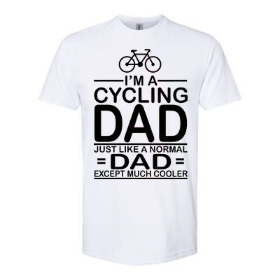 Cycling Dad , Like Normal Dad Except Much Cooler Softstyle® CVC T-Shirt