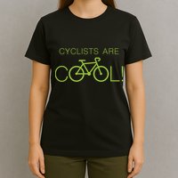Cyclists Are COOL! T-Shirt