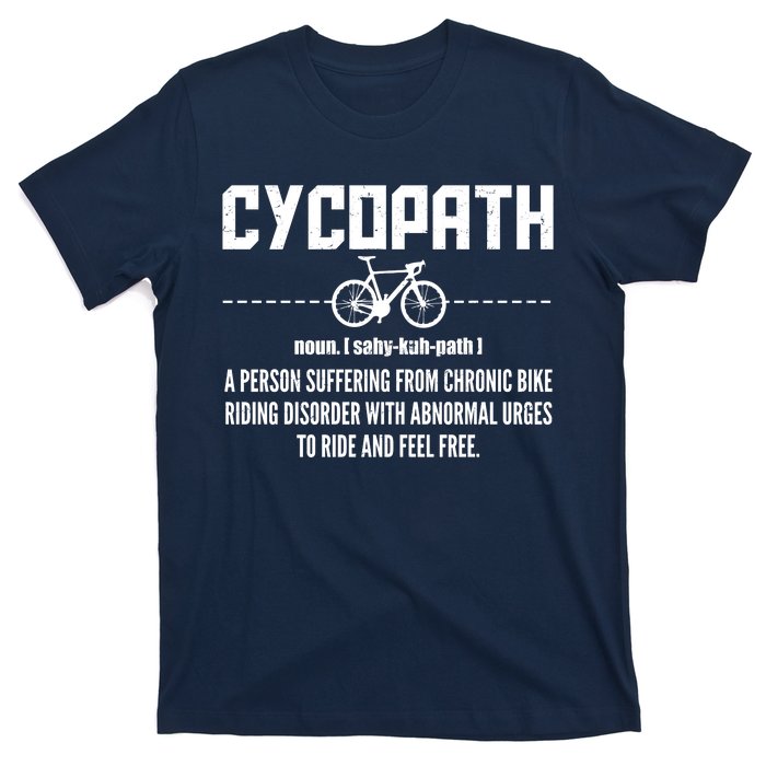 Cycopath Definition Biking Cycling T-Shirt