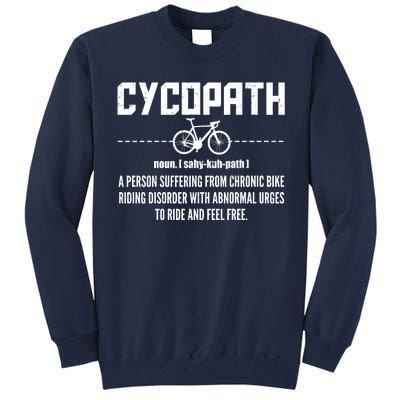 Cycopath Definition Biking Cycling Tall Sweatshirt