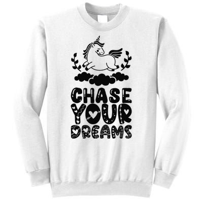 Chase Your Dreams Sweatshirt