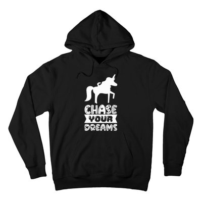 Chase Your Dreams Hoodie