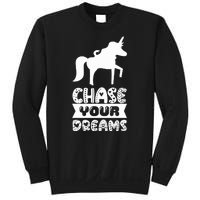 Chase Your Dreams Sweatshirt