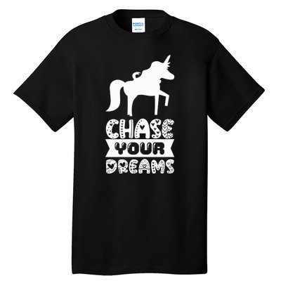 Chase Your Dreams Tall T-Shirt