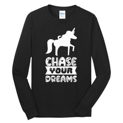 Chase Your Dreams Tall Long Sleeve T-Shirt