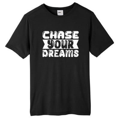 Chase Your Dreams Tall Fusion ChromaSoft Performance T-Shirt