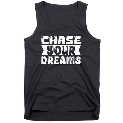 Chase Your Dreams Tank Top