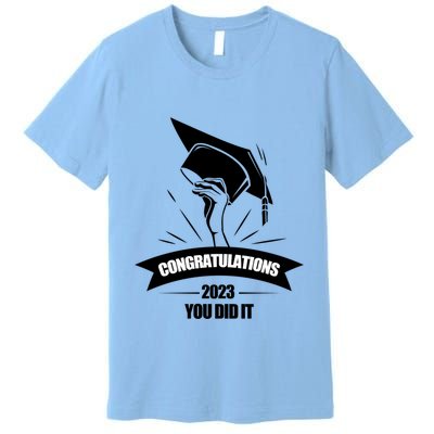 Congratulations You Did It Proud Parents Graduation Family Gift Premium T-Shirt