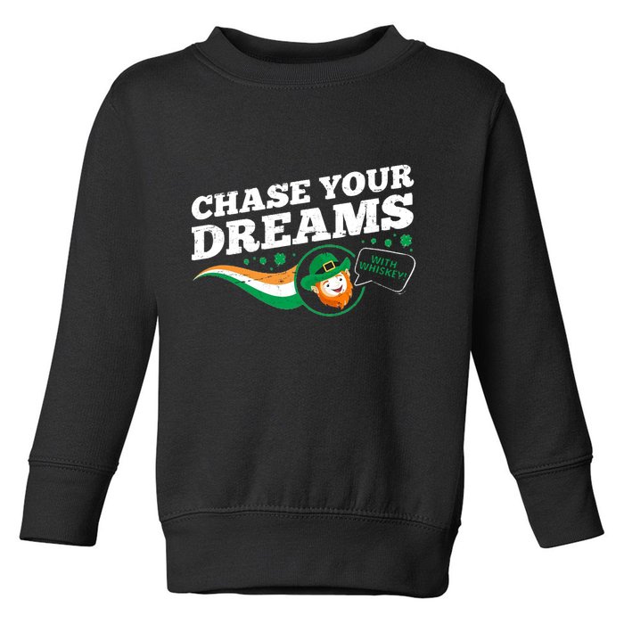 Chase Your Dreams With Whisky Leprechaun Toddler Sweatshirt