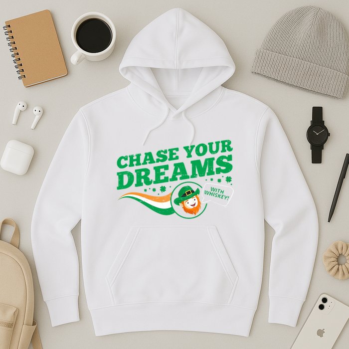 Chase Your Dreams With Whisky Leprechaun Hoodie