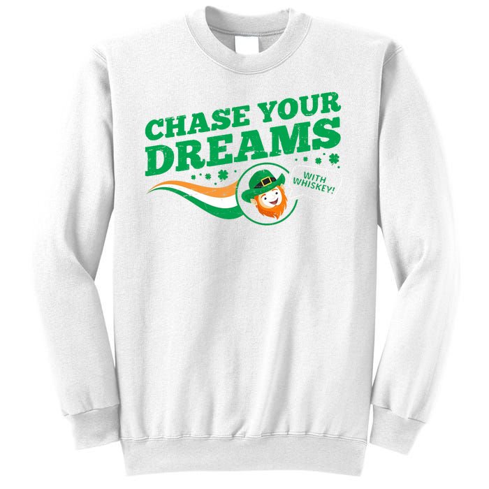 Chase Your Dreams With Whisky Leprechaun Sweatshirt