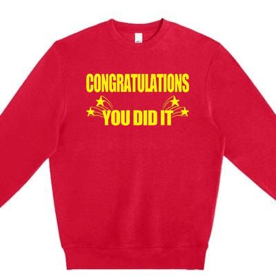 Congratulations You Did It Groovy Promotion Win Graduation Premium Crewneck Sweatshirt