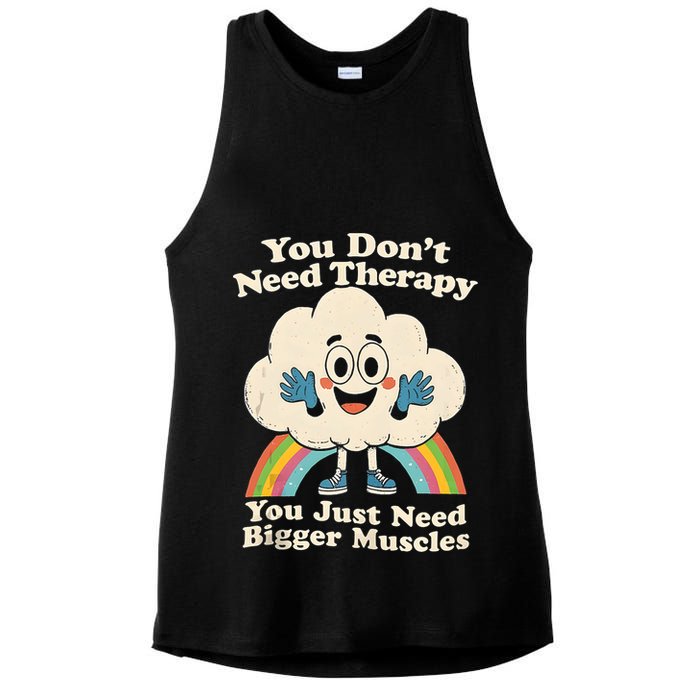 Cloud You Don't Need Therapy You Just Need Bigger Muscles  Ladies PosiCharge Tri-Blend Wicking Tank