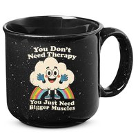 Cloud You Don't Need Therapy You Just Need Bigger Muscles  15oz Campfire Ceramic Mug