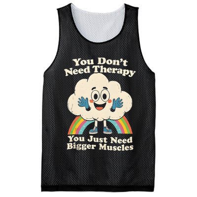Cloud You Don't Need Therapy You Just Need Bigger Muscles  Mesh Reversible Basketball Jersey Tank